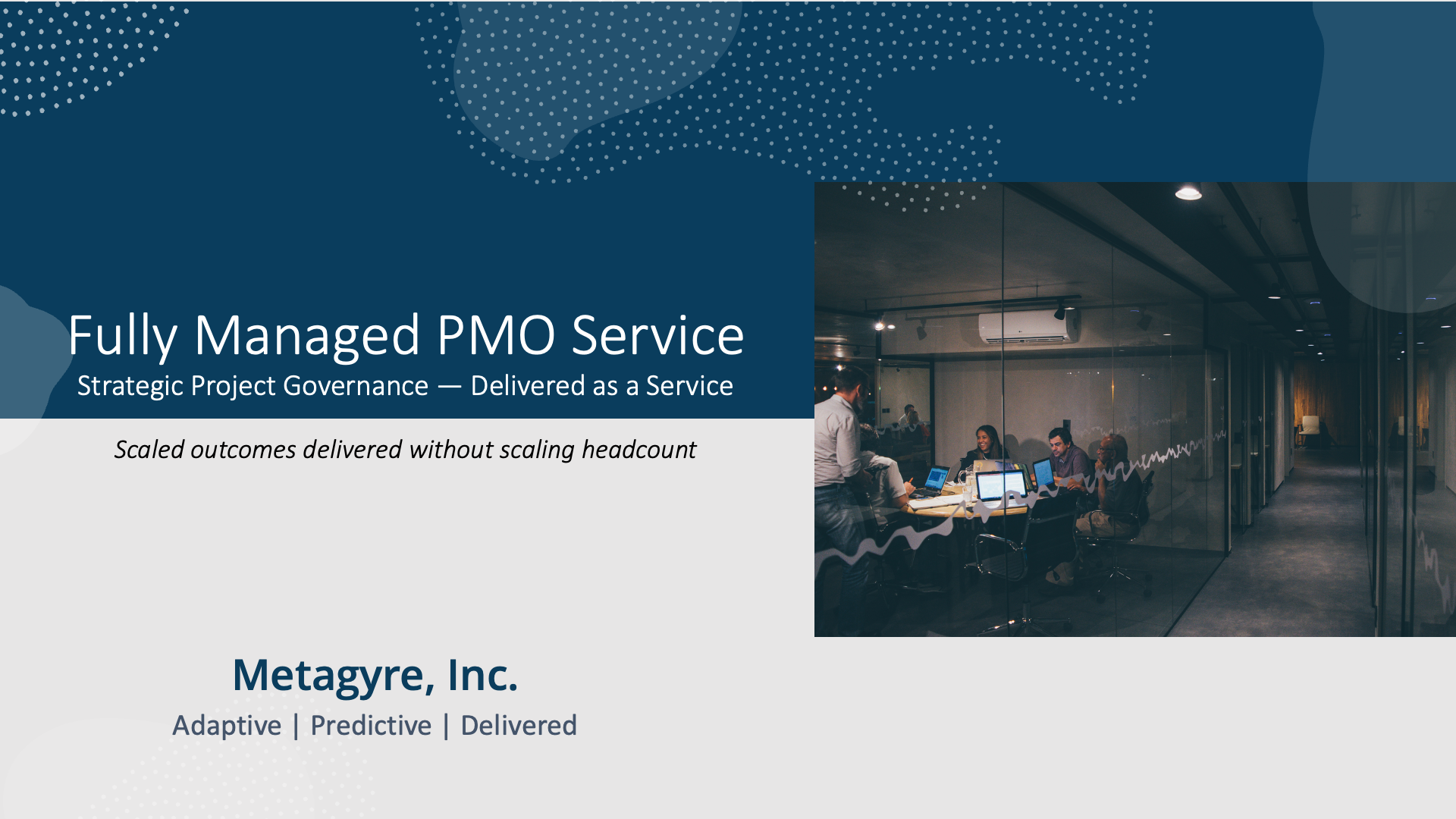 Metagyre’s Fully Managed PMO service