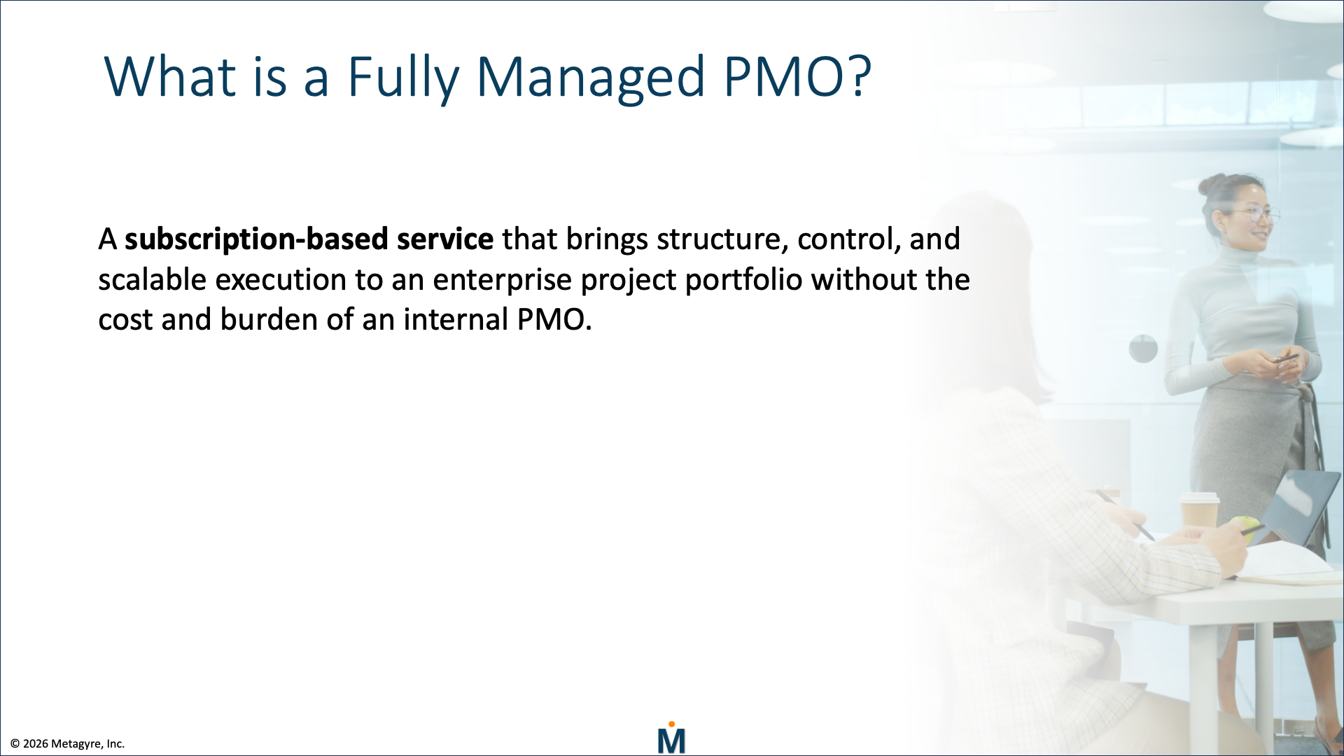 Metagyre’s Fully Managed PMO service